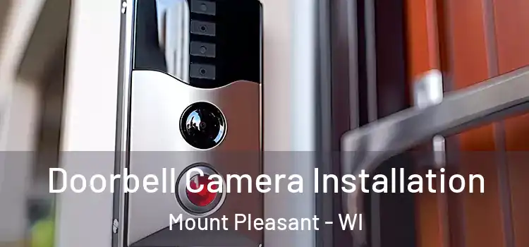  Doorbell Camera Installation Mount Pleasant - WI