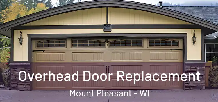  Overhead Door Replacement Mount Pleasant - WI